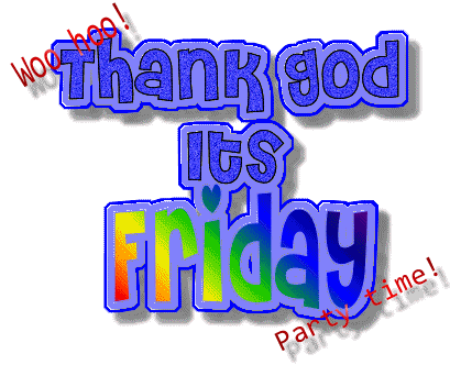 TGIF Pictures, Images and Photos
