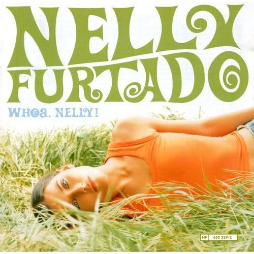 nelly furtado whoa nelly. Nelly Furtado - Whoa Nelly