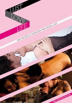 Life Love Lust (Gran peli erótica 2010) On-line y descarga