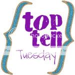 Top Ten {Tuesday}